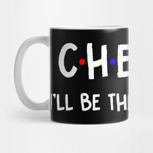 Cheryl I'll Be There For You | Cheryl FirstName | Cheryl Family Name | Cheryl Surname | Cheryl Name Mug